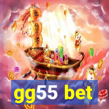 gg55 bet